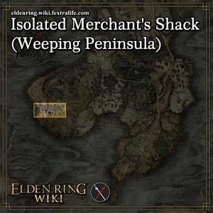 isolated merchants shack weeping peninsula location map elden ring wiki guide 300px